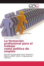La formación profesional para el trabajo como política de empleo