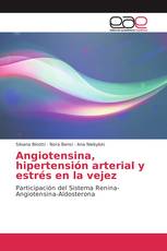 Angiotensina, hipertensión arterial y estrés en la vejez