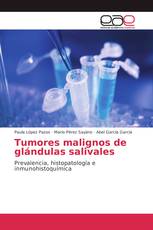 Tumores malignos de glándulas salivales