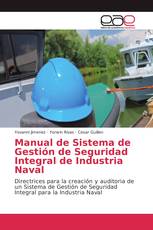 Manual de Sistema de Gestión de Seguridad Integral de Industria Naval
