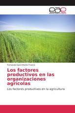 Los factores productivos en las organizaciones agrícolas