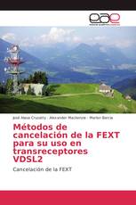 Métodos de cancelación de la FEXT para su uso en transreceptores VDSL2
