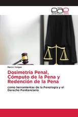 Dosimetria Penal, Cómputo de la Pena y Redención de la Pena