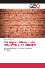 En aquel silencio de claustro y de cuartel