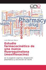 Estudio farmacocinético de una nueva fluoroquinolona (moxifloxacino)
