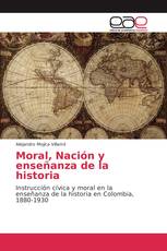 Moral, Nación y enseñanza de la historia