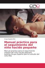 Manual práctico para el seguimiento del niño nacido pequeño