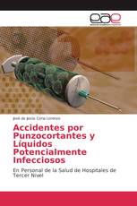 Accidentes por Punzocortantes y Líquidos Potencialmente Infecciosos