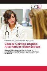 Cáncer Cervico Uterino Alternativas diagnósticas