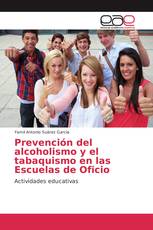 Prevención del alcoholismo y el tabaquismo en las Escuelas de Oficio