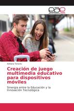 Creación de juego multimedia educativo para dispositivos móviles