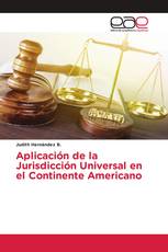 Aplicación de la Jurisdicción Universal en el Continente Americano