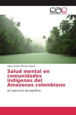 Salud mental en comunidades indígenas del Amazonas colombiano
