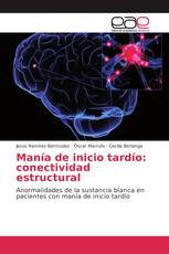 Manía de inicio tardío: conectividad estructural