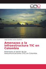Amenazas a la infraestructura TIC en Colombia