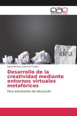 Desarrollo de la creatividad mediante entornos virtuales metafóricos