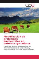 Modelización de problemas ambientales en entornos ganaderos