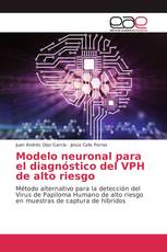 Modelo neuronal para el diagnóstico del VPH de alto riesgo
