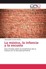 La música, la infancia y la escuela