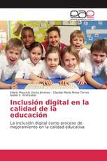 Inclusión digital en la calidad de la educación