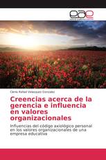 Creencias acerca de la gerencia e influencia en valores organizacionales