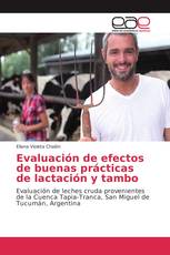 Evaluación de efectos de buenas prácticas de lactación y tambo