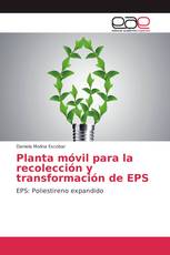 Planta móvil para la recolección y transformación de EPS