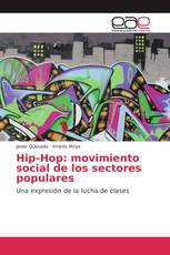 Hip-Hop: movimiento social de los sectores populares