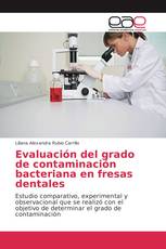 Evaluación del grado de contaminación bacteriana en fresas dentales