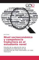 Nivel socioeconómico y competencia traductora en el estudiante novel