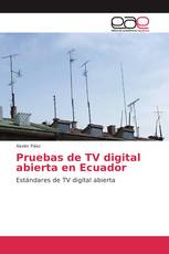 Pruebas de TV digital abierta en Ecuador