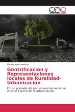 Gentrificación y Representaciones locales de Ruralidad-Urbanización