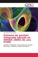 Sistema de gestión integrado basado en OHSAS 18001 de una PYME