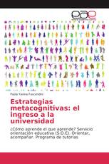 Estrategias metacognitivas: el ingreso a la universidad