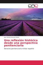 Una reflexión histórica desde una perspectiva penitenciaria