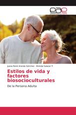 Estilos de vida y factores biosocioculturales