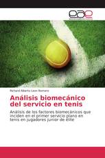 Análisis biomecánico del servicio en tenis