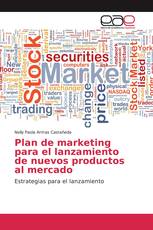 Plan de marketing para el lanzamiento de nuevos productos al mercado