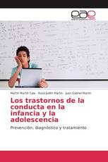 Los trastornos de la conducta en la infancia y la adolescencia