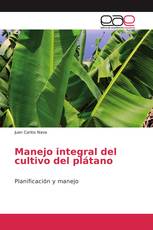 Manejo integral del cultivo del plátano