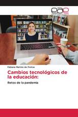 Cambios tecnológicos de la educación: