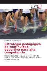 Estrategia pedagógica de continuidad deportiva para alta competencia