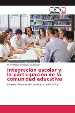 Integración escolar y la participación de la comunidad educativa