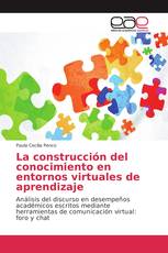 La construcción del conocimiento en entornos virtuales de aprendizaje