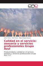 Calidad en el servicio: asesoría y servicios profesionales Grupo Azul