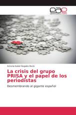La crisis del grupo PRISA y el papel de los periodistas