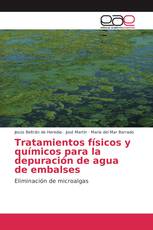 Tratamientos físicos y químicos para la depuración de agua de embalses