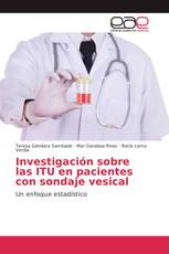 Investigación sobre las ITU en pacientes con sondaje vesical