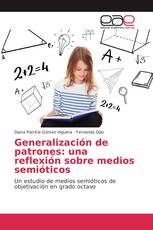 Generalización de patrones: una reflexión sobre medios semióticos