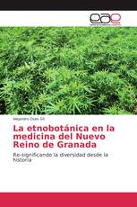 La etnobotánica en la medicina del Nuevo Reino de Granada